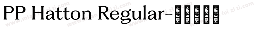 PP Hatton Regular字体转换